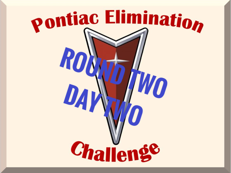 Pontiac Elimination Challenge – Day 10